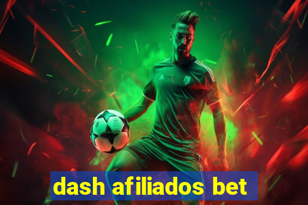 dash afiliados bet